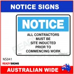 NOTICE SIGN - NS041 - ALL CONTRACTORS MUST BE SITE INDUCTED PRIOR TO COMMENCING WORK